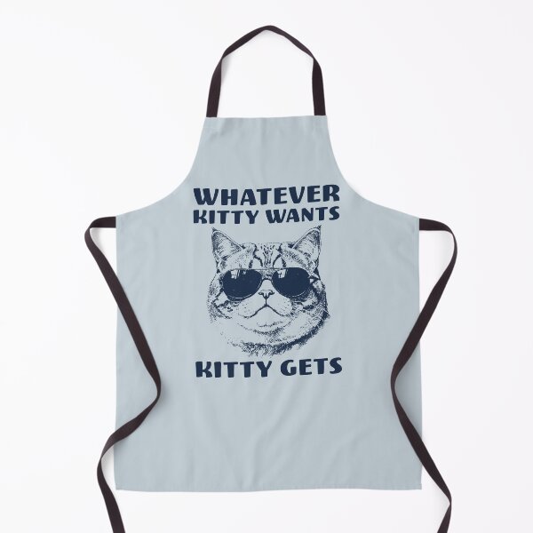 Item preview, Whatever Kitty Wants Kitty Gets designed and sold by Maud Tee Art.