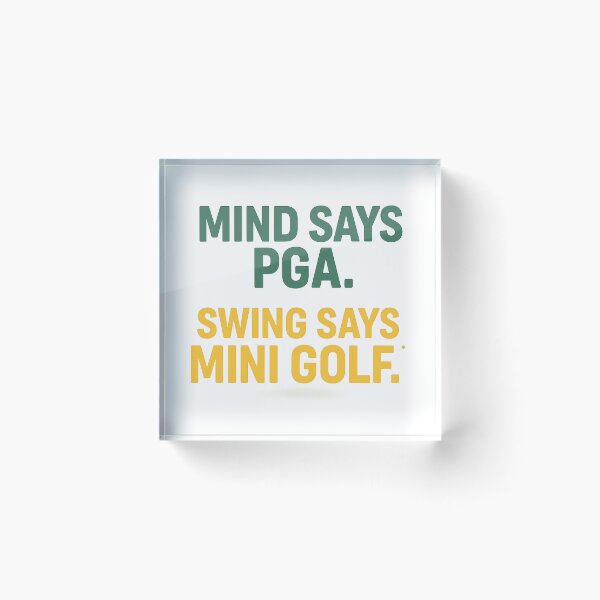Item preview, Mind Says PGA, Swing Says Mini Golf – Funny Minimalist Golf Quote designed and sold by OffsideMindset.