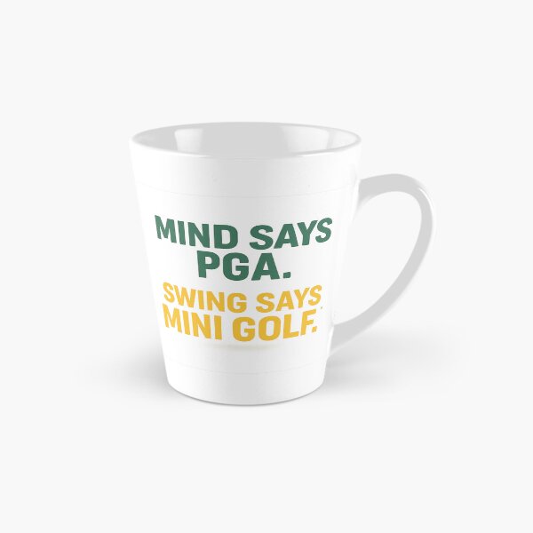 Item preview, Mind Says PGA, Swing Says Mini Golf – Funny Minimalist Golf Quote designed and sold by OffsideMindset.
