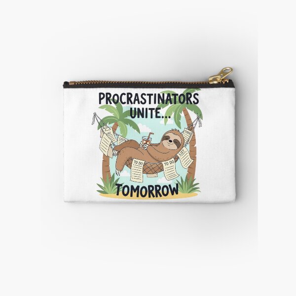 Item preview, Procrastinator Humor Sloth designed and sold by Pixelzo.
