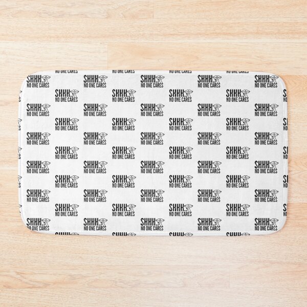 Item preview, Shhh... No One Cares ? | Awkward | Funny Quote designed and sold by Checkmate55.