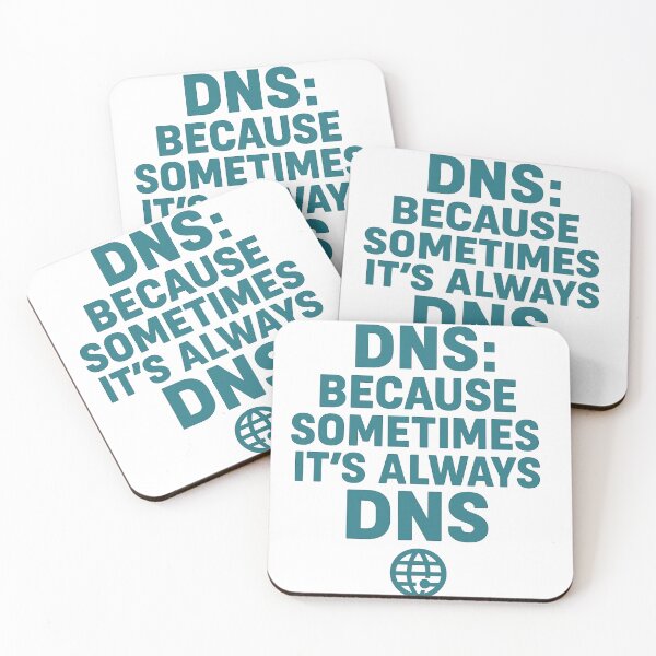 Item preview, DNS - Because Sometimes It’s Always DNS (Tech Tee) designed and sold by Work Life Tees.