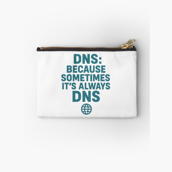 Item preview, DNS - Because Sometimes It’s Always DNS (Tech Tee) designed and sold by Work Life Tees.