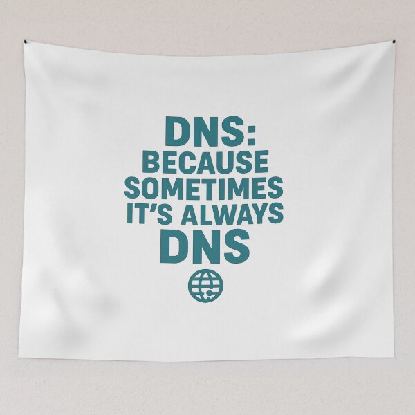 Item preview, DNS - Because Sometimes It’s Always DNS (Tech Tee) designed and sold by Work Life Tees.