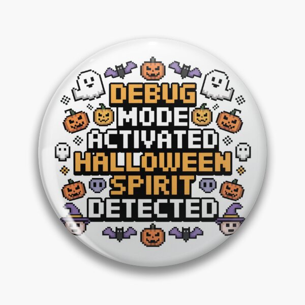 Item preview, Debug Mode Activated Retro Pixel Halloween Humor designed and sold by chattsuede.