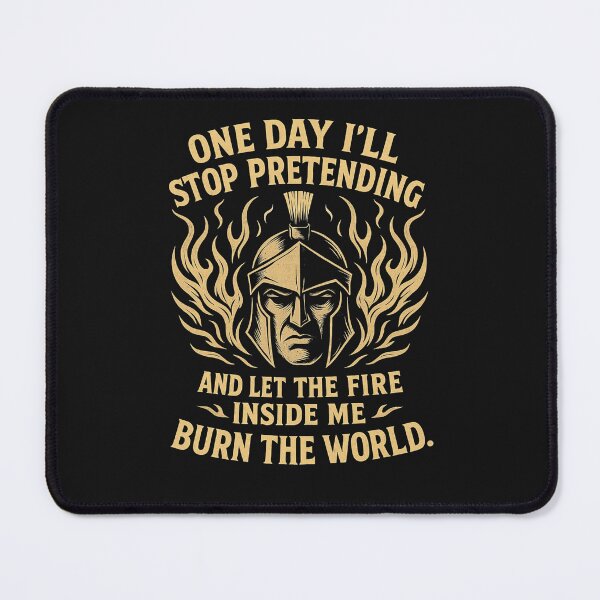 Item preview, One Day I'll Stop Pretending – Warrior Fire Within designed and sold by alizo74.