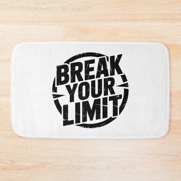 Item preview, Break Your Limit designed and sold by Kubala Designs.