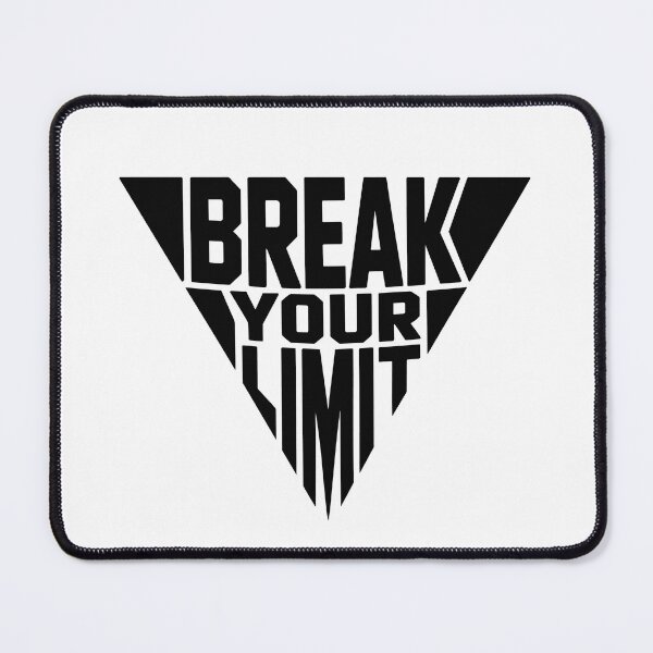 Item preview, Break Your Limit designed and sold by Kubala Designs.