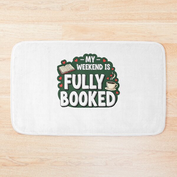 Item preview, My Weekend Is Fully Booked Funny Reading Quote | Introvert Bookworm designed and sold by VinsendDraconi.