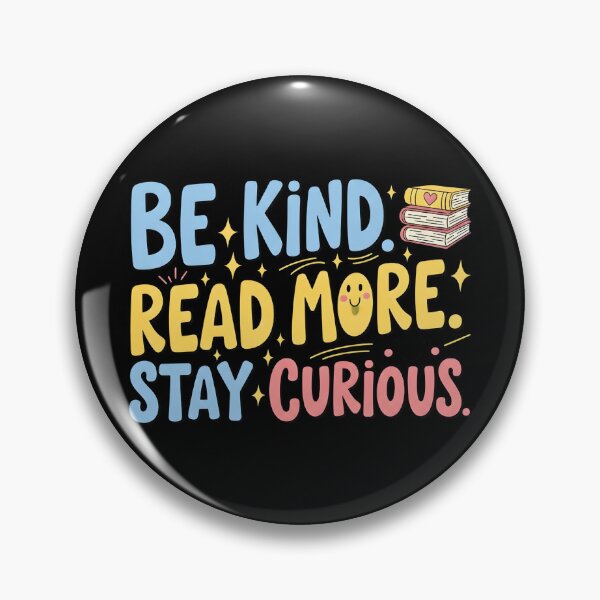 Item preview, Be Kind Read More Stay Curious designed and sold by VinsendDraconi.