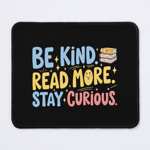 Item preview, Be Kind Read More Stay Curious designed and sold by VinsendDraconi.