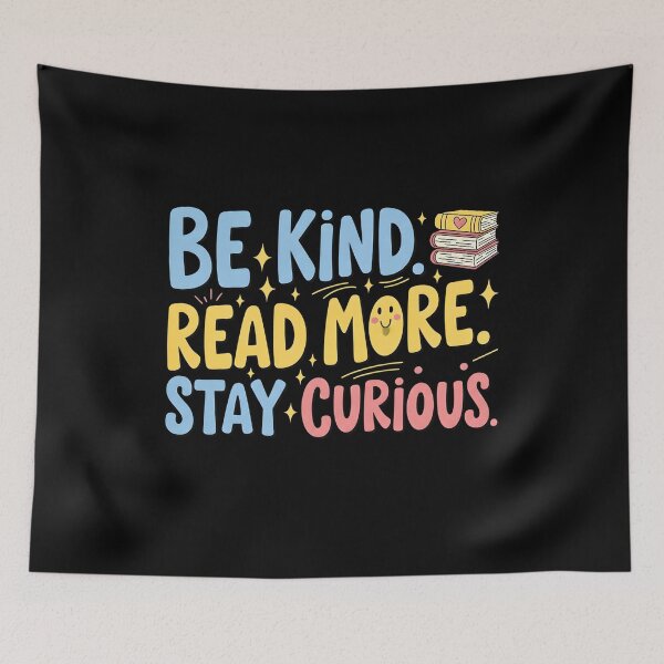 Item preview, Be Kind Read More Stay Curious designed and sold by VinsendDraconi.