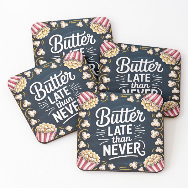 Item preview, Butter Late Than Never – A Popcorn Lover’s Pun-tastic Delight designed and sold by ForeverPrintsOK.