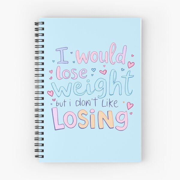 Item preview, I Would Lose Weight But I Don't Like Losing designed and sold by SholoStudio.