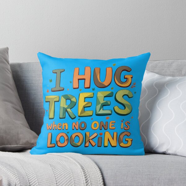 Item preview, I Hug Trees When No One Is Looking Funny Nature designed and sold by SholoStudio.