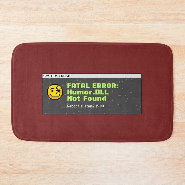 Item preview, FATAL ERROR: Humor.DLL Not Found - Retro Pixel Art designed and sold by My Cool Store.