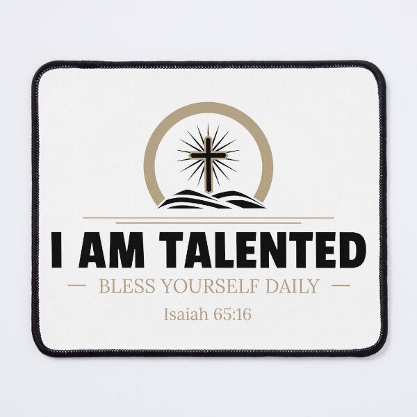 Item preview, Bless Yourself Daily Bible Verse Isaiah 65:16 Christian I AM TALENTED designed and sold by Trust46.