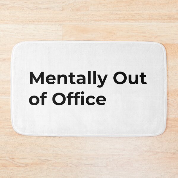 Item preview, Mentally Out of Office designed and sold by Low Social Battery Club.
