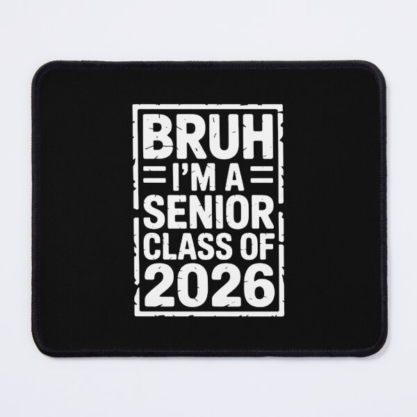 Item preview, Bruh, I'm a Senior Class of 2026 Design designed and sold by Gogetgiggles.