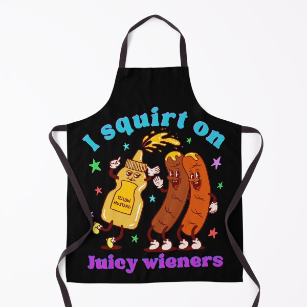 Item preview, I Squirt On Juicy Wieners designed and sold by IHateDumplings.