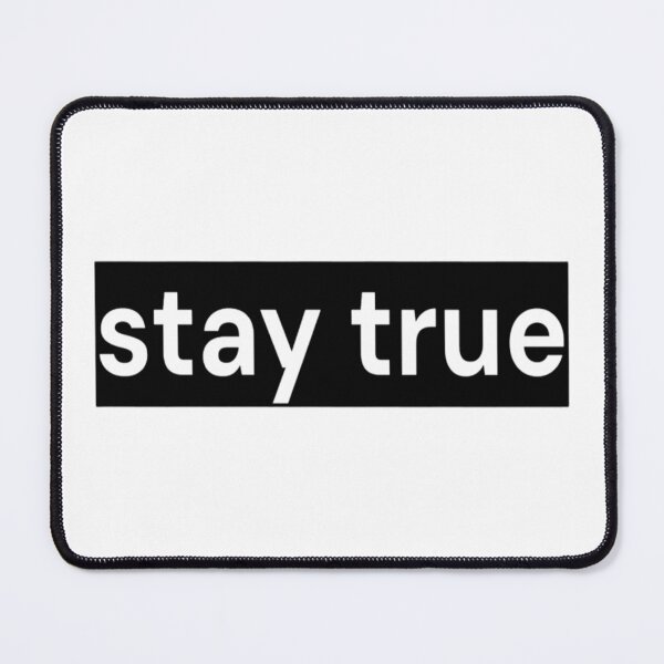 Item preview, Stay True designed and sold by LoomNLight.