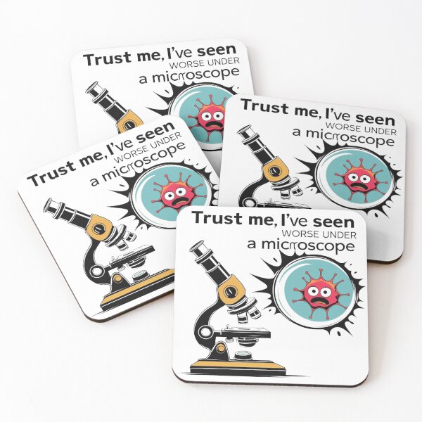 Item preview, Trust Me, I’ve Seen Worse Under a Microscope – Funny Pathology Design designed and sold by jelonkaa.