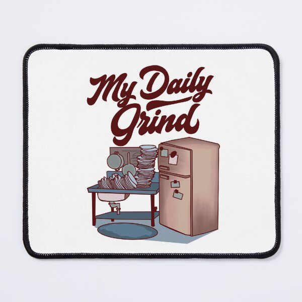 Item preview, My Daily Grind designed and sold by KeithArtWorks.