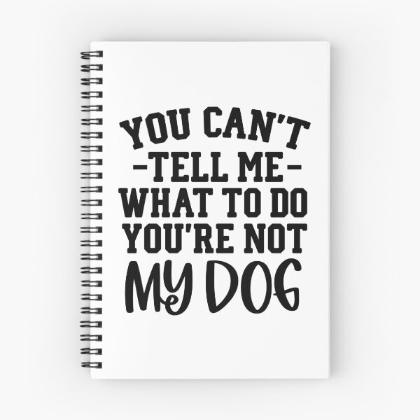 Item preview, You’re Not My Dog – Sassy Dog Lover Typography designed and sold by QuietBloom80.
