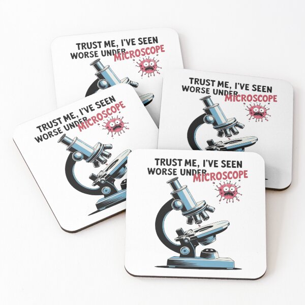 Item preview, Trust Me, I’ve Seen Worse Under a Microscope – Dark Science Humor Design designed and sold by jelonkaa.