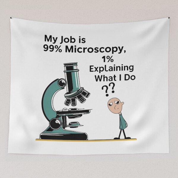 Item preview, 99% Microscopy, 1% Explaining What I Do – Funny Pathologist Design designed and sold by jelonkaa.