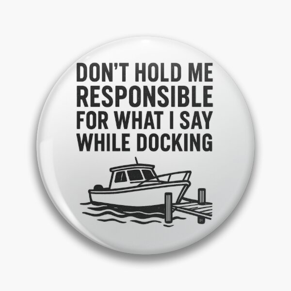 Item preview, Boat Docking Funny designed and sold by ChristinasMess.