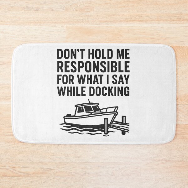 Item preview, Boat Docking Funny designed and sold by ChristinasMess.