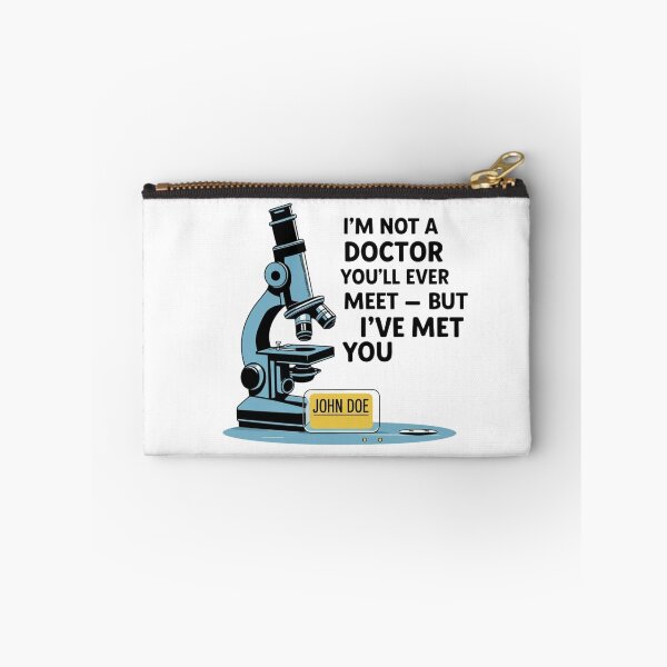 Item preview, I’m Not a Doctor You’ll Ever Meet – Funny Forensic Pathologist Design designed and sold by jelonkaa.