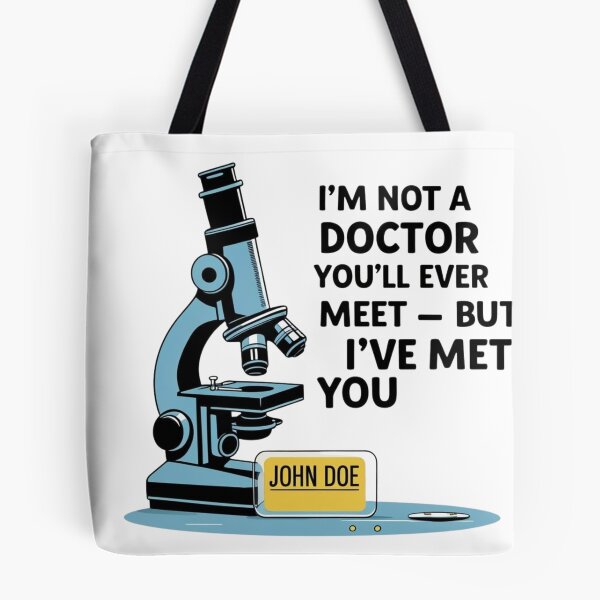 Item preview, I’m Not a Doctor You’ll Ever Meet – Funny Forensic Pathologist Design designed and sold by jelonkaa.