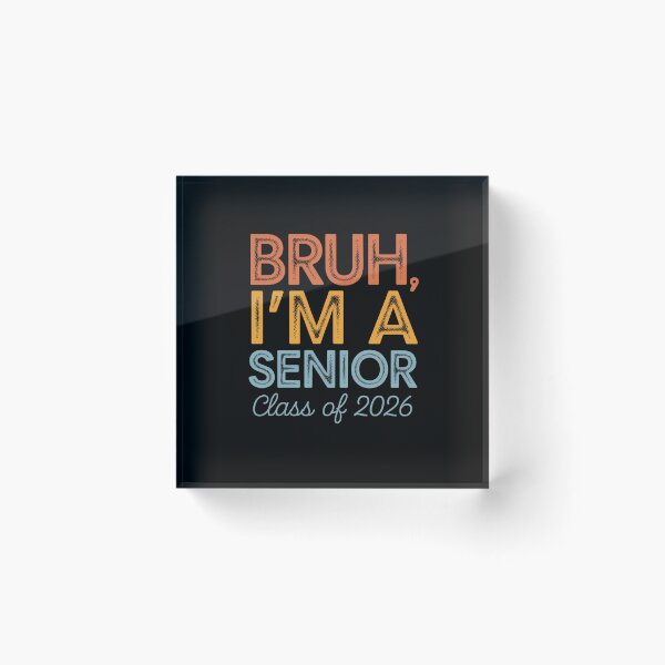 Item preview, Bruh, I'm a Senior Class of 2026 Design designed and sold by Gogetgiggles.