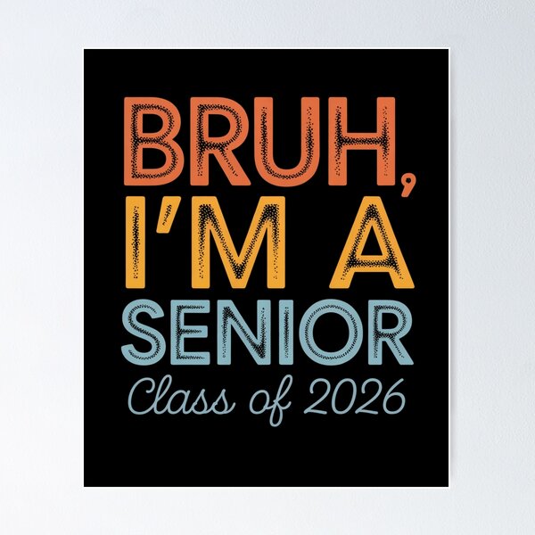Item preview, Bruh, I'm a Senior Class of 2026 Design designed and sold by Gogetgiggles.