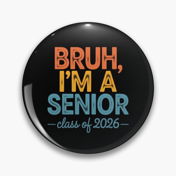 Item preview, Bruh, I'm a Senior Class of 2026 Design designed and sold by Gogetgiggles.