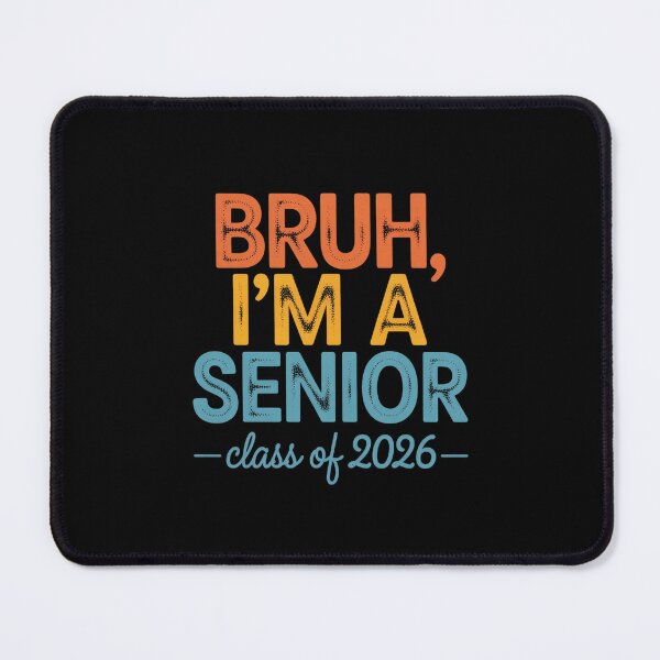Item preview, Bruh, I'm a Senior Class of 2026 Design designed and sold by Gogetgiggles.