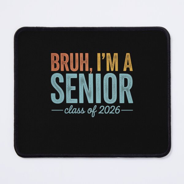 Item preview, Bruh, I'm a Senior Class of 2026 Design designed and sold by Gogetgiggles.