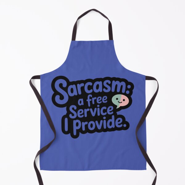 Item preview, Sarcasm: A Free Service I Provide – Funny and Ironic Quote designed and sold by mawitn.