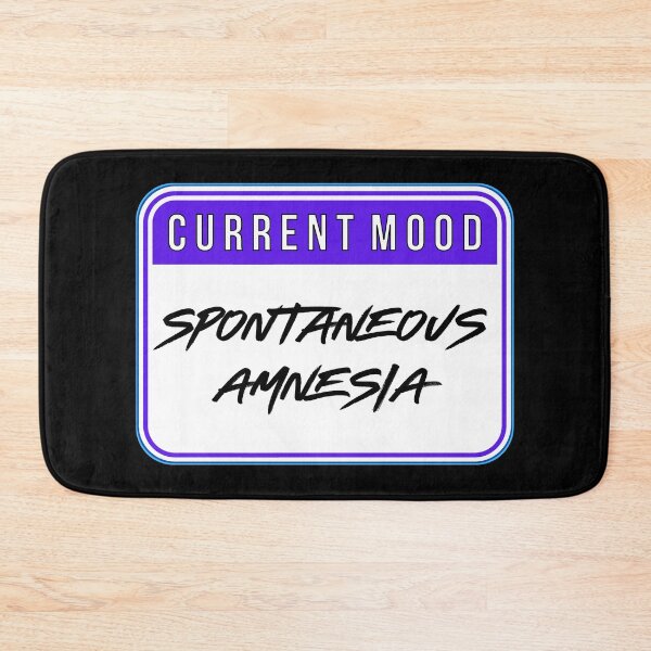 Item preview, CURRENT MOOD:   Spontaneous Amnesia - funny warning signs designed and sold by DesignsFromTW-S.