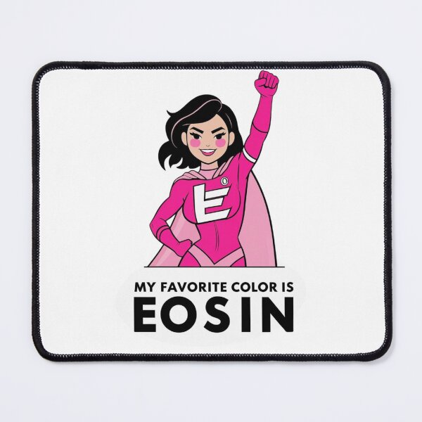 Item preview, My Favorite Color is Eosin – Funny Pathology Superhero Design | Histology Lab Humor designed and sold by jelonkaa.