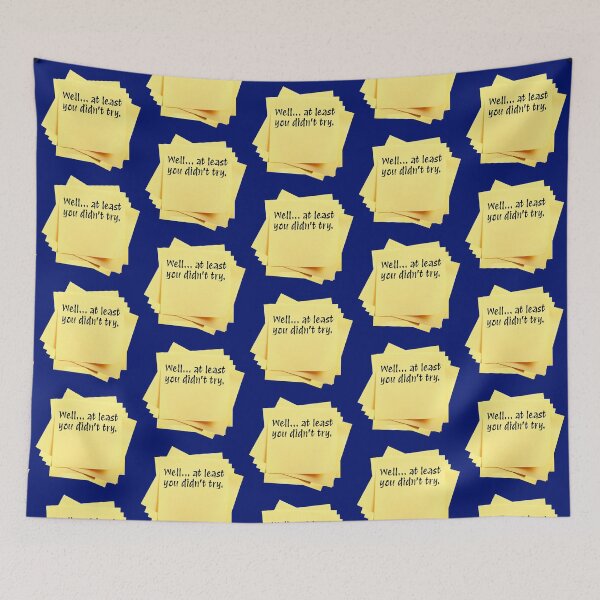 Item preview, STICKY NOTES:  Well... at least you didn't try. - funny messages designed and sold by DesignsFromTW-S.