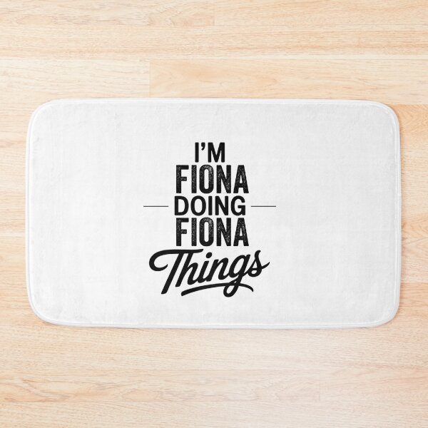 Item preview, I'm Fiona Doing Fiona Things designed and sold by Oussinc.