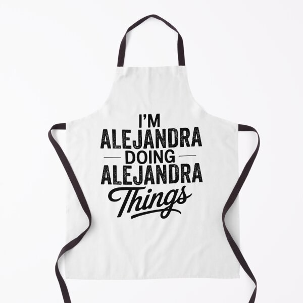 Item preview, I'm Alejandra Doing Alejandra Things designed and sold by Oussinc.
