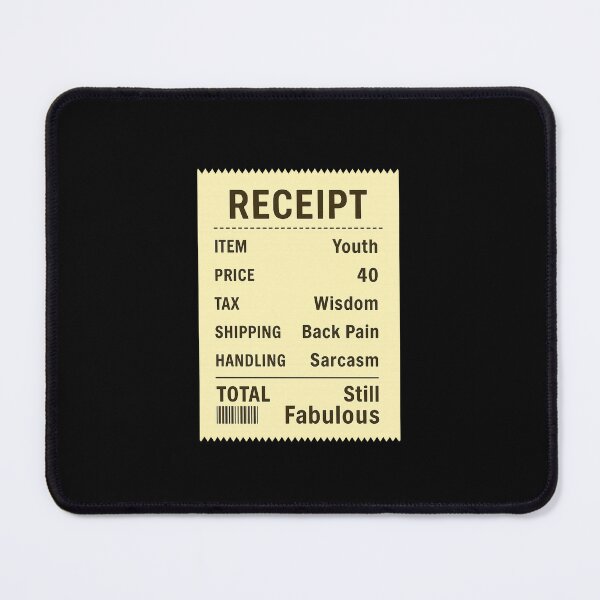 Item preview, Funny Aging Receipt – 40th Birthday design designed and sold by THISisIT-eshop.