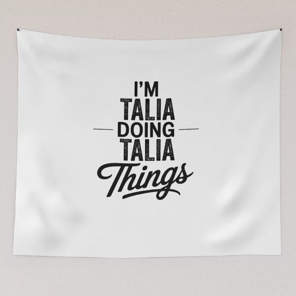 Item preview, I'm Talia Doing Talia Things designed and sold by Oussinc.
