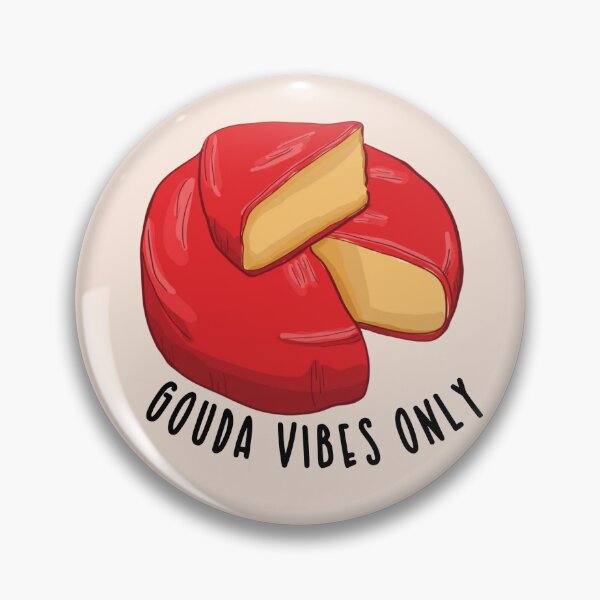 Item preview, Gouda Vibes Only designed and sold by pnkrose.