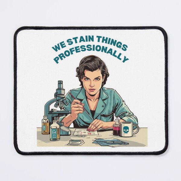 Item preview, We Stain Things Professionally – Funny Histotech & Lab Humor Design designed and sold by jelonkaa.