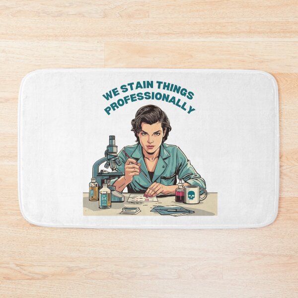 Item preview, We Stain Things Professionally – Funny Histotech & Lab Humor Design designed and sold by jelonkaa.